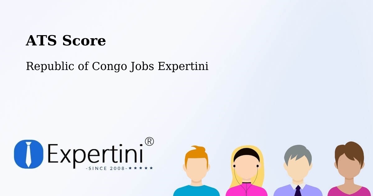 Resume ATS Score & Job Description Match Tool – Republic of Congo - Republic of Congo Jobs Expertini