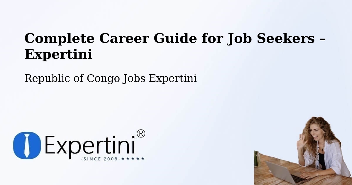 Career Guide for Job Seekers – Republic of Congo - Republic of Congo Jobs Expertini
