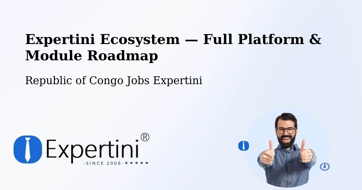 Expertini Ecosystem — Full Platform & Module Roadmap – Republic of Congo