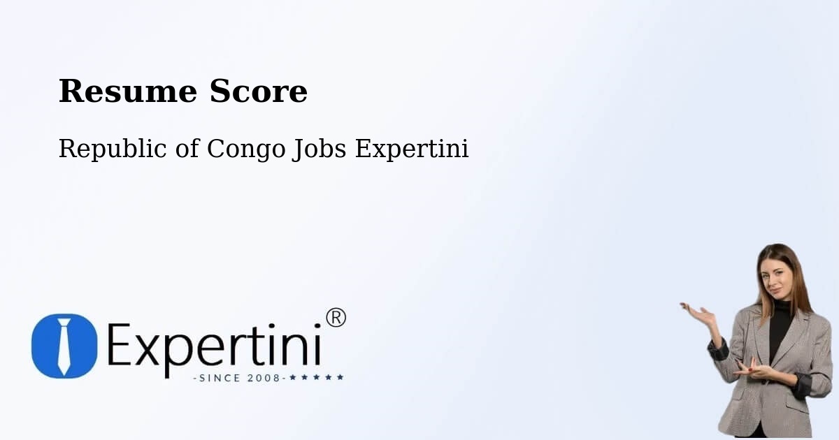 Resume Score & Job Description Match Tool – Republic of Congo - Republic of Congo Jobs Expertini