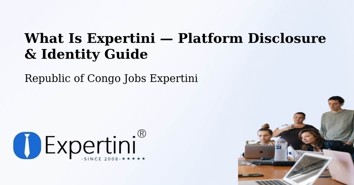 What Is Expertini — Platform Disclosure & Identity Guide – Republic of Congo